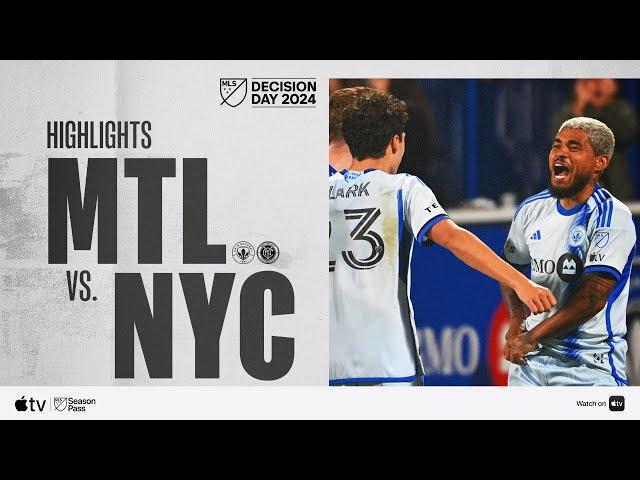 CF Montréal vs. New York City FC | Full Match Highlights | Decision Day 2024