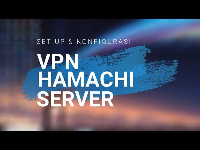 VPN Hamachi  Pada Windows