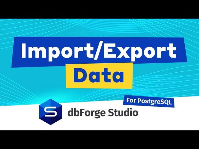 Easy Way to Export and Import Data in PostgreSQL Databases