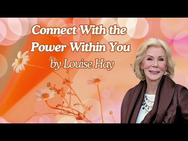 Connect With the Power Within by Louise Hay