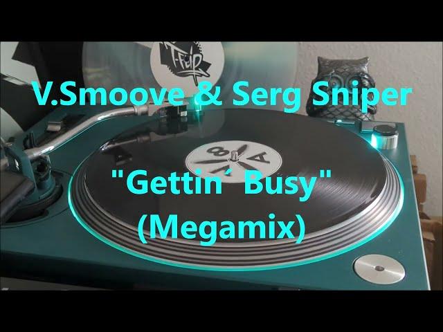 V.  Smoove & Serg Sniper - "Gettin Busy" (Megamix) Partybreak [AV-298]