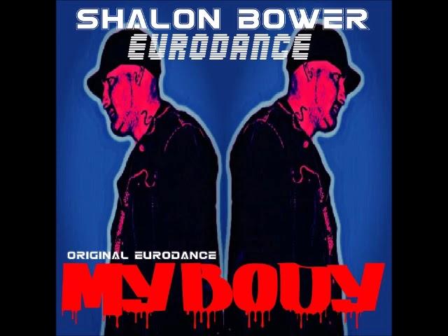 Shalon Bower - Eurodance - My Body - Original Eurodance