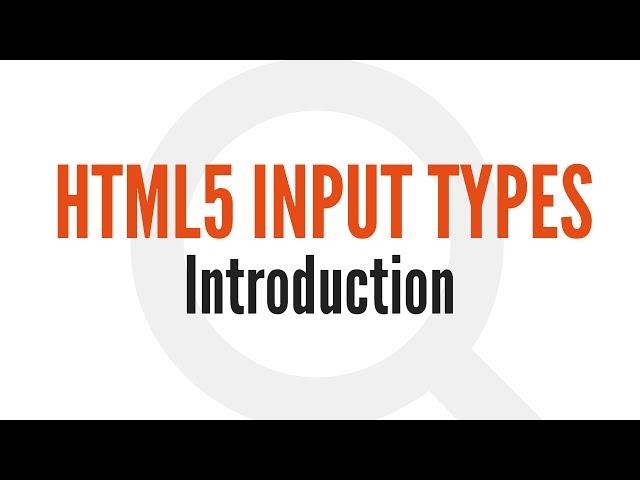 HTML5 Input Types: Introduction (1/14)