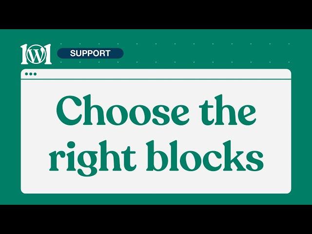 Choose the right blocks | WordPress.com Support