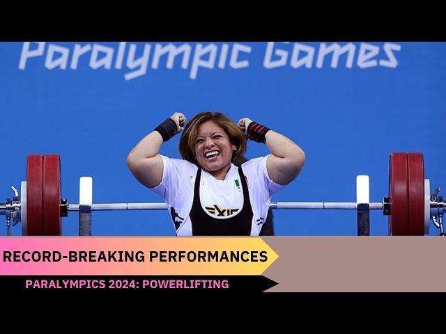 Powerlifting Paralympics 2024: Record-Breaking Performances!