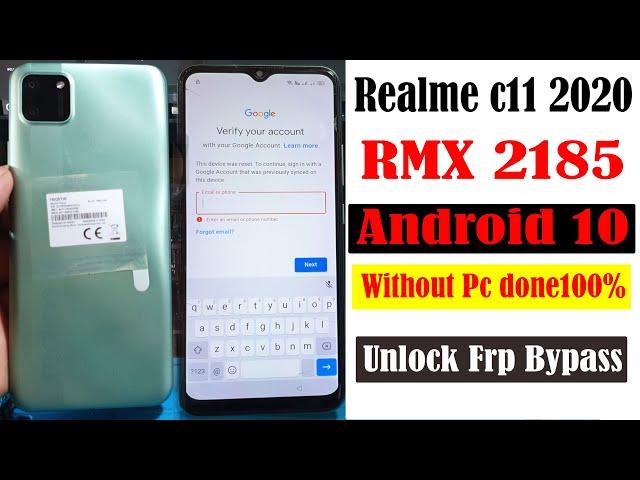 Realme C11 RMX2185 Frp Bypaass Android 10 Without Pc Done100%