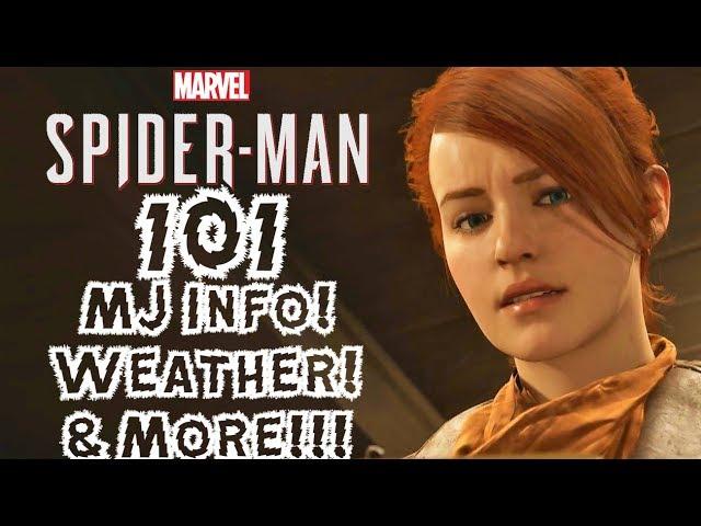 Spider-Man PS4: 101 - More MJ Info, Dynamic Weather (Rain), & More!!!