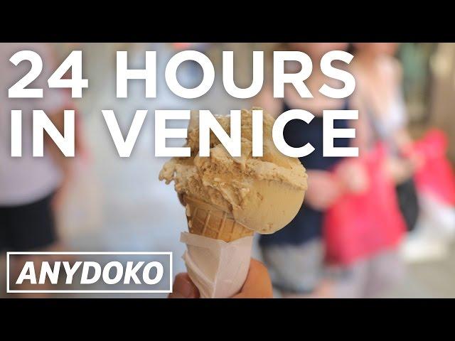 The Best Things To Do in Venice in 24 Hours