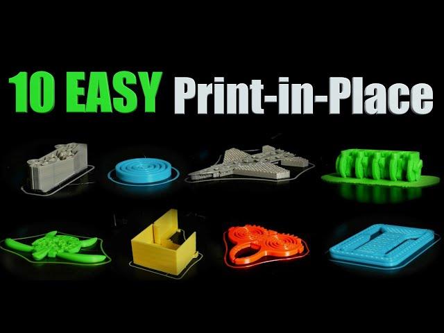 10 EASY Print-in-Place Things to 3D Print First - 2023