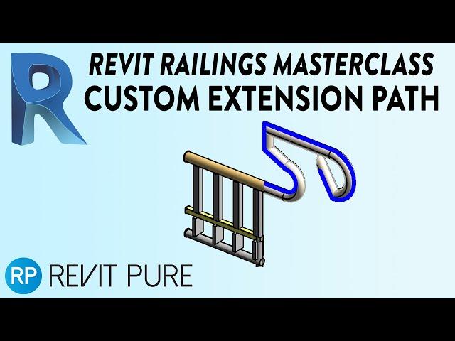 Revit Railings Masterclass - Custom Extension Path