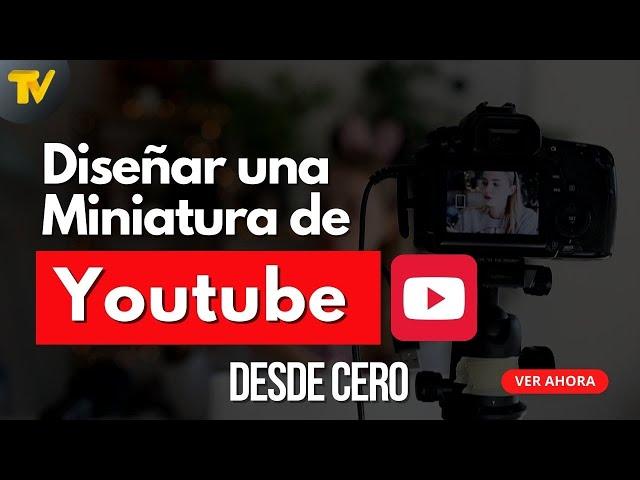 #canva tutorial - Como hacer miniaturas para YouTube - Paso a paso