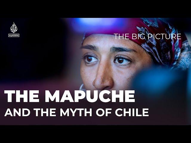 The Mapuche and the Myth of Chile [Los Mapuche y el Mito de Chile] | The Big Picture