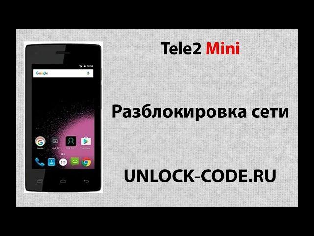 Tele2 Mini.  Разблокировка Tele2 Mini