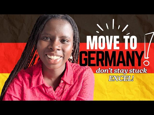 RELOCATE to GERMANY: Don't Stay Stuck! Excel! | Karibu Germany