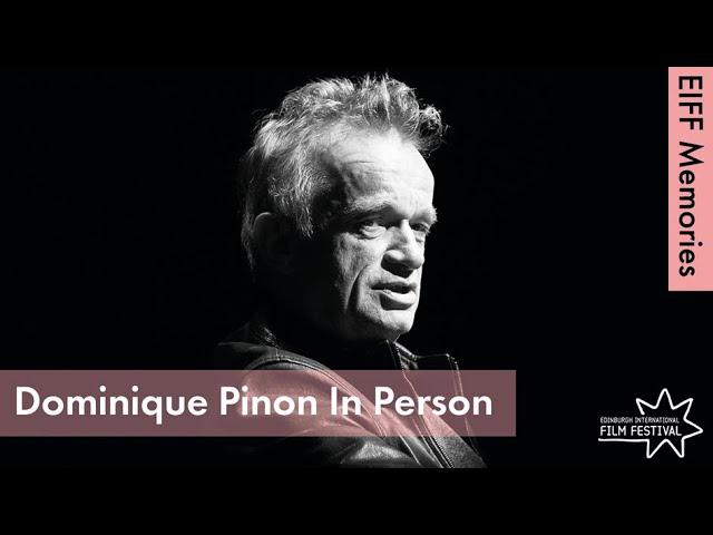 Dominique Pinon  |  EIFF 2016