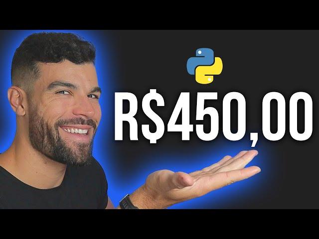 Projeto Python Freelancer de R$450 do ZERO! [Como Fazer]