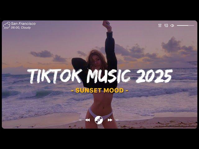 Tiktok music 2025 playlist ~ Top english songs ~ Best songs 2025 to add your playlist (Mix Hits)