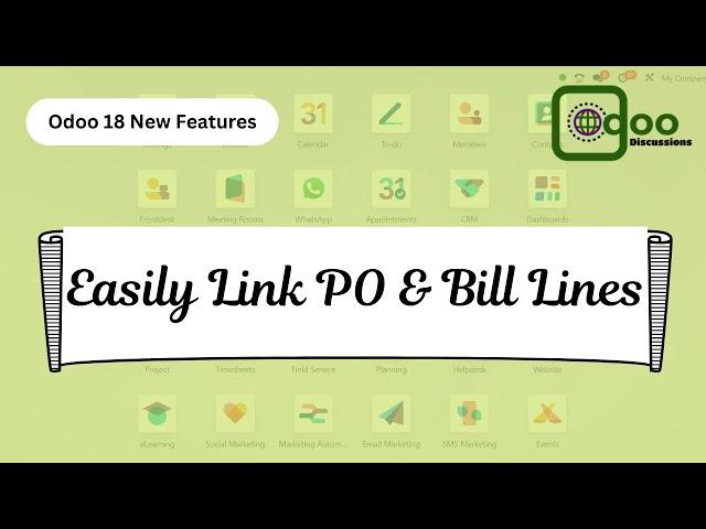 Odoo 18 New Feature || Matching PO and vendor Bill Lines || Odoo Discussions