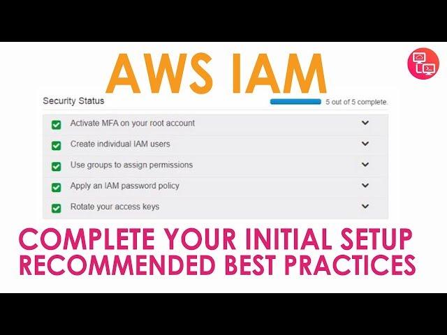 AWS IAM - Complete your Initial Setup for Best Practices - AWS Beginner Tutorial