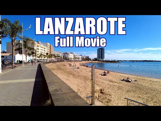 Lanzarote | Beaches, Landscapes and Cozy Villages in 91 min - FULL MOVIE