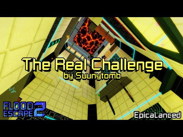 The Real Challenge [Crazy+] by Suunytomb | Flood Escape 2: Community Maps