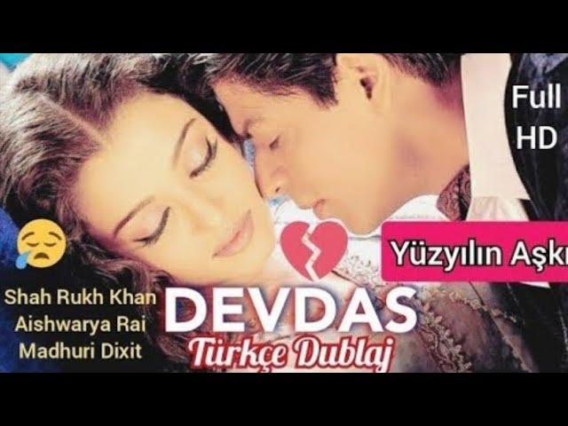 Devdas Yüzyılın Aşkı Hint Filmi Türkçe Dublaj Full İzle