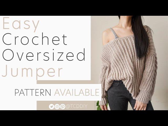 How to Crochet: EASY Oversized Jumper | Pattern & Tutorial DIY