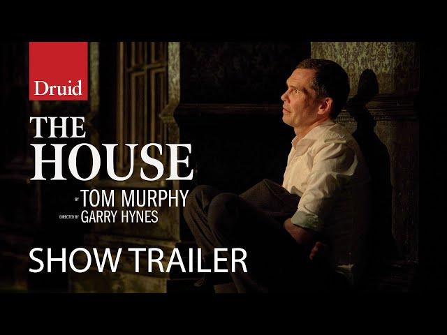 The House by Tom Murphy | Show Trailer