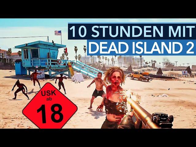 Angespielt: Dead Island 2 ist bislang VIEL besser, als ich es je erwartet hätte!