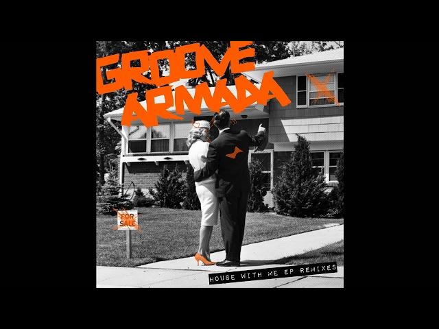 Groove Armada - House That (Re-Housed) (Original Mix) [Snatch! Records]