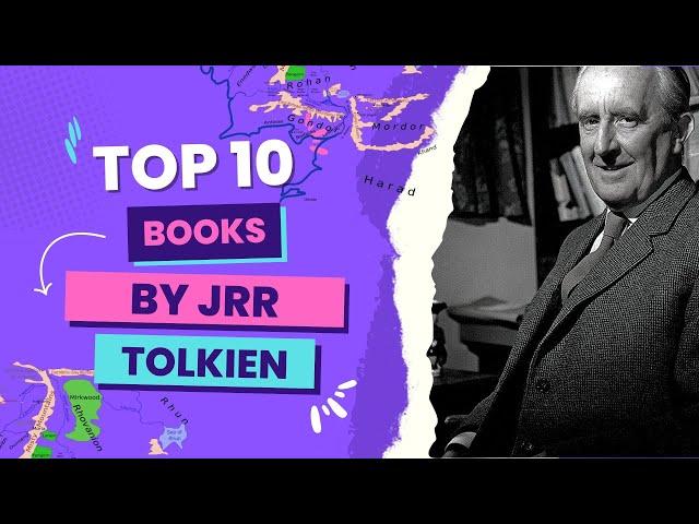 10 Best Books by JRR Tolkien | Best Middle-Earth Books to Read