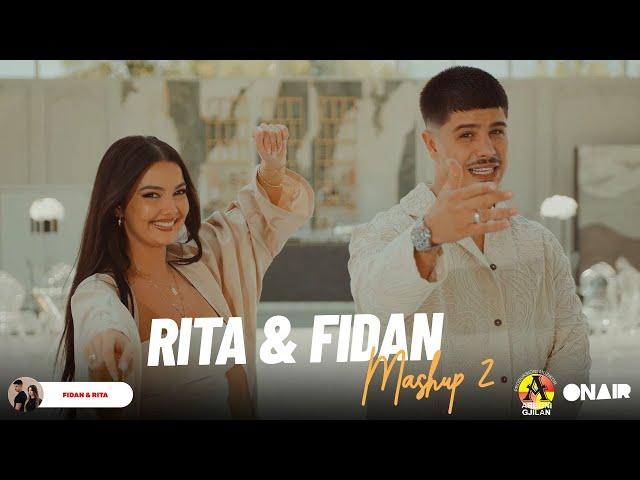 RITA & FIDAN - MASHUP - 2024 