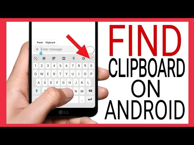 How to FIND Clipboard on Android Phone - Fast Easy