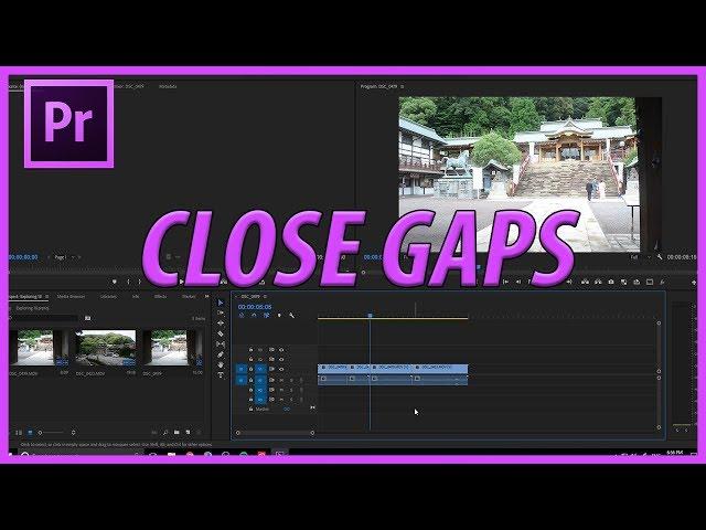 How to Close Gaps in Adobe Premiere Pro CC (2018)