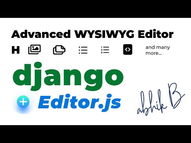 Django EditorJS Integration : Advanced WYSIWYG Editor for django