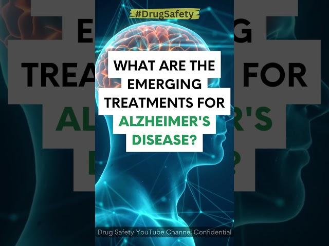 What are the emerging treatments for Alzheimer's disease? #drugsafety #dopamine