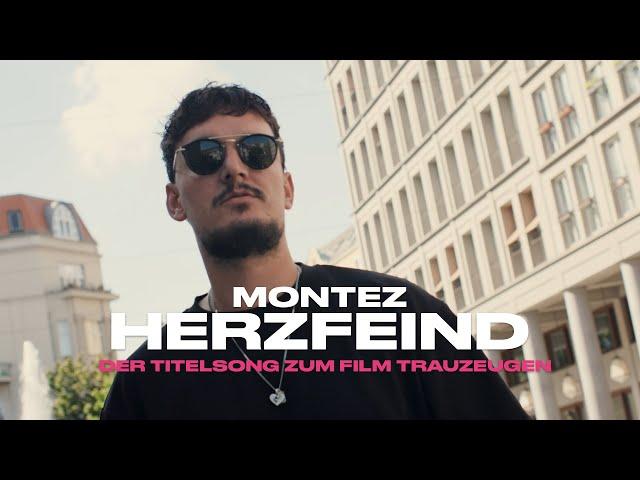 Montez – Herzfeind (Der Titelsong zum Film „Trauzeugen“) [Official Video]