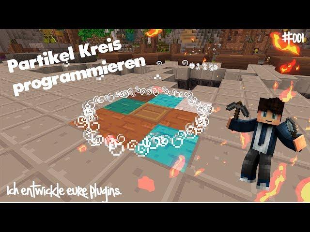 PARTIKELKREIS PLUGIN PROGRAMMIEREN | SPIGOT 1.8 | TUTORIAL #001 | SUPAADEV