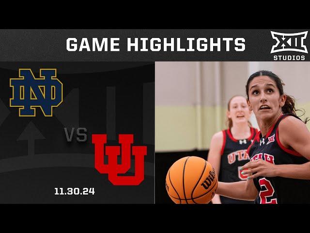 #3 Notre Dame vs. Utah Game Highlights | 2024-25 Big 12 Women's Basketball