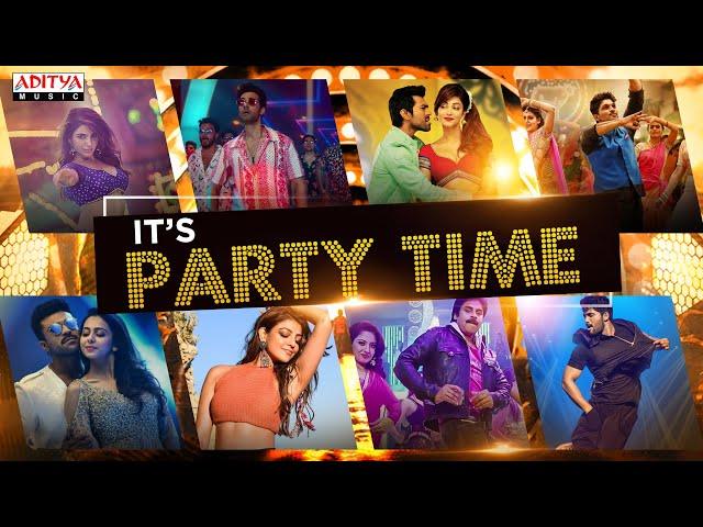 Party Like There's No Tomorrow  | Its Time To Party | Telugu Party Songs 2024