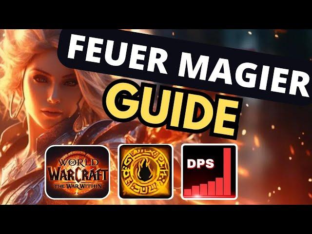 TWW Season 1 Feuer Magier Guide (Sonnenzorn) | WoW The War Within Fire Mage Tutorial