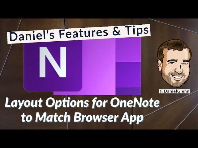 Layout Options for OneNote to Match Browser App