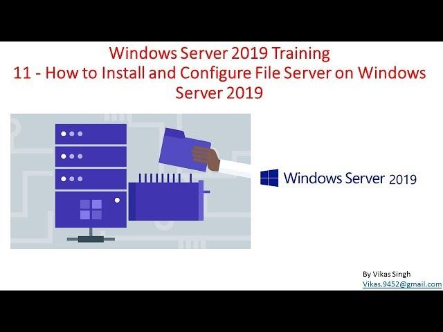 Windows Server 2019 Training 11 - How to Install and Configure File Server on Windows Server 2019