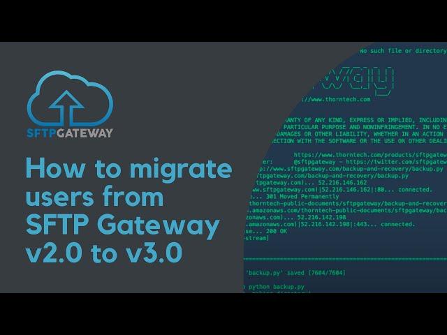 How to migrate users from SFTP Gateway v2.0 to v3.0