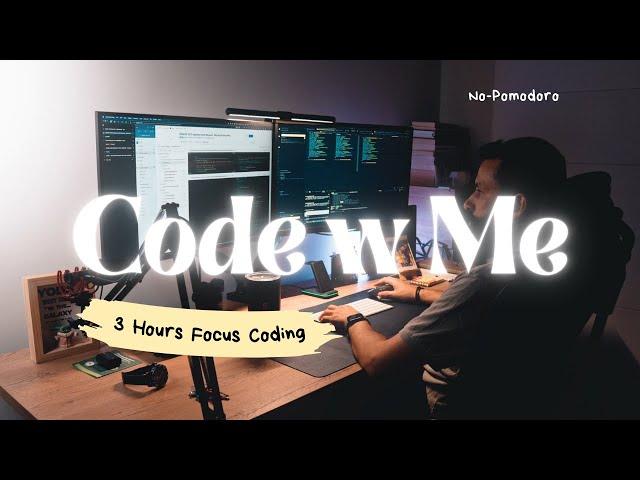 Code and Study With Me - 3 HOURS - Continuous focus coding 