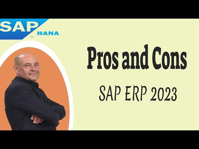 The Pros and Cons of SAP ERP Systems 2023