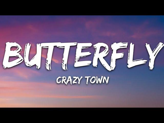 Crazy Town - Butterfly (Lyrics)