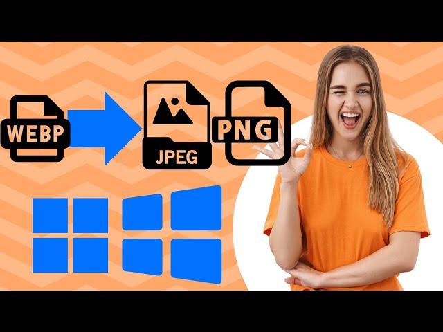 How to Save/Convert WebP to PNG or JPEG on Windows 11 and 10 | GearUpWindows