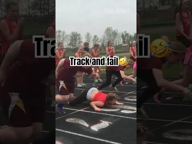 Track and Fail