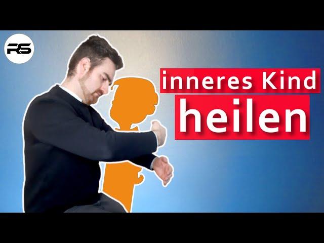 Inneres Kind heilen – in 5 einfachen Schritten